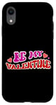 iPhone XR Be My Valentine Love Message Case