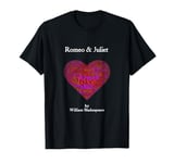 Shakespeare Romeo and Juliet Valentine Heart T-Shirt