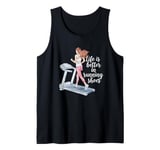 Life is Better in Running Shoes Gym Fitness Treadmill Runner Tank Top