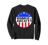 Romeo and Juliet political lover 2024 candidate Sweatshirt