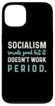 Coque pour iPhone 13 Anti-éveil politique conservateur - Le socialisme ne fonctionne pas