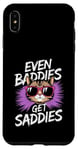 Coque pour iPhone XS Max Even Baddies Get Saddies Cat Confident Girl Trendy Citation