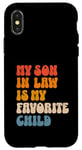 Coque pour iPhone X/XS Mon beau-fils est mon enfant préféré Humour familial drôle