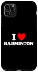 Coque pour iPhone 11 Pro Max I Love Badminton Filet de raquette pour fans de sport