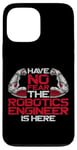 iPhone 13 Pro Max Robot Robotics Engineer Have No Fear The Robotics Engineer Case