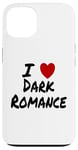 Coque pour iPhone 13 I Heart (Love) Dark Romance Reading Romans Livres