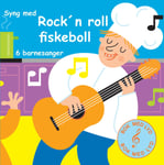 Rock´n roll fiskeboll - Bok med lyd