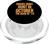 Tigers Hunt Hunt In October The Roar Of '24 Funny Halloween PopSockets PopGrip for MagSafe