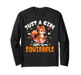 Squirrel Lover Women Just A Girl Who Loves Squirrels Long Sleeve T-Shirt