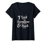 Womens I Lick The Salt Swallow The Tequila And Suck The Lime Funny V-Neck T-Shirt