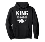 King Of The Rat Catchers Exterminator Pullover Hoodie