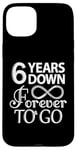 iPhone 15 Plus 6 Years Down Forever To Go - 6th Wedding Anniversary Day Case