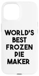 iPhone 15 World's Best Frozen Pie Maker Case