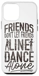 iPhone 12 mini Line Dancing Dance Teacher Friends Don't Let Friends Line Case