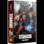 Titanicus (Paperback) Black Library - Warhammer 40K