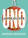 Grijalbo Jamie Oliver Uno. Un Recipiente. Recetas Fáciles / One: Simple One-Pan Wonders