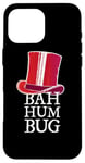 Coque pour iPhone 16 Pro Max "Bah Humbug" est Humour de Scrooge Un Blague Anti Noël Drôle