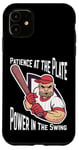 iPhone 11 Patience at the Plate Power in the Swing Baseball Player Case