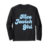 Nice Jewish Girl Long Sleeve T-Shirt