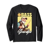 I'm One Bad Bass Grandpa Long Sleeve T-Shirt