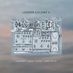 Barry Coates  Looper Colony Ii  CD