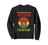 Black History I Am The Storm Patriotic Afro Woman Sweatshirt