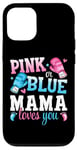 iPhone 15 Pro Pink Or Blue Mama Mom Loves You Boxing Gender Reveal Party Case