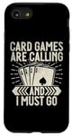 Coque pour iPhone SE (2020) / 7 / 8 Card Games are Calling and I must go Jeu de cartes