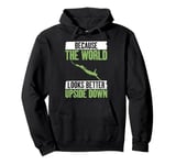 Because the World looks better upside down Bungee Jumping Pullover Hoodie