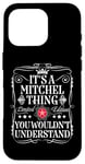 Coque pour iPhone 16 Pro Le nom Mitchel est une histoire de Mitchell que vous ne comprendriez pas