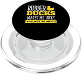 Rubber Ducks makes me lucky - Rubber Duck PopSockets PopGrip for MagSafe