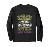 Mardi Gras Crew 2025 Most Likely To Catch Beads Like a Pro Long Sleeve T-Shirt