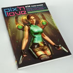 Pix'n Love 38 - Tomb Raider Livre Book BRAND NEW Pix'n Love éditions 2022 Lara C