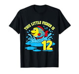 This Little Fisher Is 12 Year Old Girl Boy Birthday Fishing T-Shirt