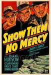 SHOW THEM no MERCY Ruay - POSTER HQ 40x60cm d'une AFFICHE VINTAGE