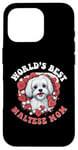 iPhone 16 Pro Maltese Dog Breed Pet World's Best Maltese Mom Case