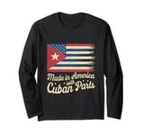 Made In America With Cuban Parts With USA Flag Cuba Flag Long Sleeve T-Shirt