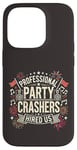 Coque pour iPhone 14 Pro Professional Party Crashers nous ont embauché musique assortie festive