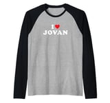 Jovan Name Gift I Heart Jovan I Love Jovan Raglan Baseball Tee