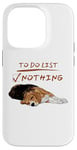 iPhone 14 Pro Cute beagle lazy sleeping Dog Lover to do list nothing Case