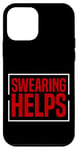 Coque pour iPhone 12 mini Swearing Helps Jurons drôles pour adultes