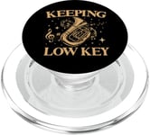 Keeping It Low Key Funny Tuba Instrument de musique Tuba Player PopSockets PopGrip pour MagSafe