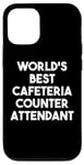 Coque pour iPhone 12/12 Pro World's Best Cafétéria Attendant au comptoir