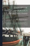 History of American Politics (Non-Partisan)