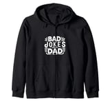 Bad Jokes Great Dad Funny Father Humor Zip Hoodie