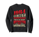 1984 Was Not Meant To Be An Instruction Manual Sweatshirt