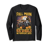 Monster Truck Halloween Full Moon, Big Wheels, No Pumpkin’s Long Sleeve T-Shirt