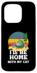 iPhone 15 Pro Cat Tee I'll Be Home With My Cat and Kittens Mama Moms Case