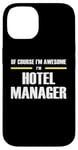 iPhone 14 "The Original Awesome" Hotel Manager Case