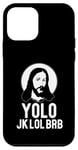 iPhone 12 mini YOLO JK LOL BRB Easter Meme Funny Jesus Christ Text Case